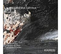 Florian Muller; Klangforum Wien; Johannes Kalitzke - Aleksandra Gryka: Interialcell