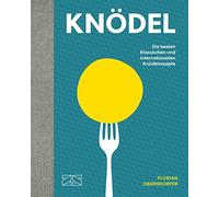 Florian Oberndo Knödel: Die besten klassischen und internatio (Copertina rigida)