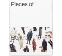 Florian Reischauer Pieces Berlin 2019-2023 (Copertina rigida)