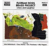Florian Ross Brass Project Featuring John Hollenbeck, Claus Lilac and Laugh (CD)