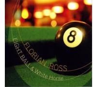 Florian Ross Eight Ball and White Horse Album
