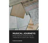 Florian Schedin Musical Journeys: Performing Migration in Twe (Copertina rigida)