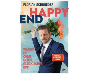 Florian Schroed Happy End: Warum Du ohne Glück glücklicher bist Ei (Tascabile)