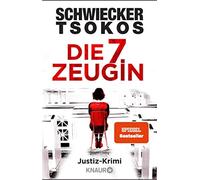 Florian Schwiecker Prof. Dr. Michael Ts Die siebte Zeugin: Justiz-K (Tascabile)