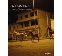 Florian Steininger Andreas Hoppe Adrian Paci: Lost Communitie (Copertina rigida)