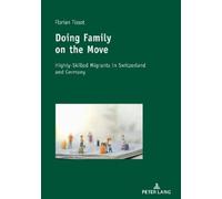 Florian Tissot Doing Family on the Move (Tascabile)