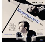 Florian Uhlig Ravel/Tailleferre/Boulanger/Françaix: Klavierkonzerte - Volum (CD)
