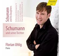 Florian Uhlig - Schumann & His Daughters