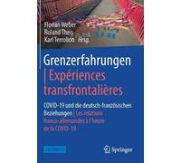 Florian Weber Grenzerfahrungen Expériences transfrontalière (Copertina rigida)