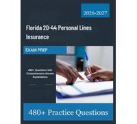 Florida 20-44 Personal Lines Insurance Exam Prep 2026-2027: 480+ Questions with Comprehensive Answer Explanations