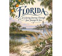 Florida: A Coloring Journey Through the Sun, Swamps, & Sea