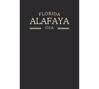 Florida Alafaya USA Midnight Edition: College Ruled Minimalist Notebook for Students, Daily Writing, Travel Journals, Souvenir Gifts, and Patriotic Holidays | 120 Pages