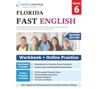Florida Assessment of Student Thinking (FAST) Test Prep: Grade 6 English Language Arts Literacy (ELA) Practice Workbook and Full-length Online Assessments: FAST Study Guide
