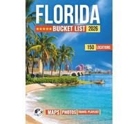 Florida Bucket List: 150 Epic Destinations Across Beaches, Theme Parks, Coastal Drives, Wildlife, and Unforgettable Florida Adventures