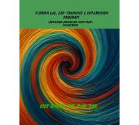 Florida CAC, CAP-Training & Supervision Program: (Addiction Counselor Exam Prep) Course-book
