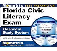Florida Civic Literacy Exam Flashcard Study System: FCLE Practice Test Questions and Review