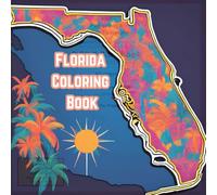 Florida Coloring Book: A Florida Escape: Relaxing & Fun Coloring for Sunshine State Lovers
