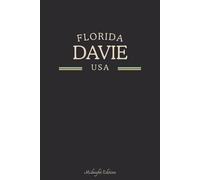 Florida Davie USA Midnight Edition: College Ruled Minimalist Notebook for Students, Daily Writing, Travel Journals, Souvenir Gifts, and Patriotic Holidays | 120 Pages