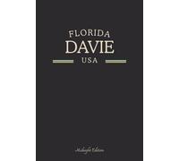 Florida Davie USA Midnight Edition: College Ruled Minimalist Notebook for Students, Daily Writing, Travel Journals, Souvenir Gifts, and Patriotic Holidays | 120 Pages