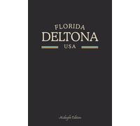 Florida Deltona USA Midnight Edition: College Ruled Minimalist Notebook for Students, Daily Writing, Travel Journals, Souvenir Gifts, and Patriotic Holidays | 120 Pages