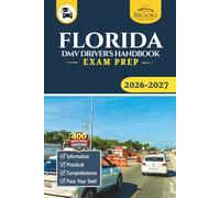 Florida DMV Driver’s Handbook & Exam Prep: Easy-to-Follow Guide to Pass Your Permit Test - Includes 400 Practice Questions and Real Exam Strategies (Gray Color Edition)