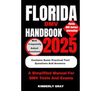 FLORIDA DMV HANDBOOK 2025: A Simplified Manual for DMV Tests and Exams