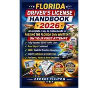 Florida drivers license handbook 2026: A Complete, Easy-to-Follow Guide to Passing the Florida DMV Written Test on Your First Attempt - Featuring Fully Updated 2026 Traffic Laws, Road Signs Explained,