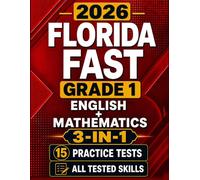 Florida FAST Grade 1 English + Mathematics: 15 Practice Tests for Star Early Literacy, Star Reading, and Star Mathematics