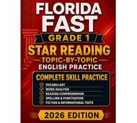 Florida FAST Grade 1 Star Reading: Complete Topic-by-Topic Practice for Every Tested Skill