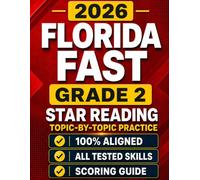 Florida FAST Grade 2 Star Reading: Complete Topic-by-Topic Practice for Every Tested Skill