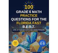 Florida FAST Grade 6 Math Practice Questions (B.E.S.T). For Middle Schooler FAST test practice: Level up your math with game-themed problems aligned to FAST standards