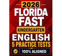 Florida FAST Kindergarten English: 5 Practice Tests for the Star Early Literacy Assessment with Audio Files & Scoring Guide