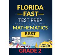 Florida FAST Test Prep Grade 2 Mathematics: Practice Workbook with Full-Length Tests Aligned to B.E.S.T. Standards