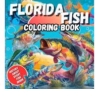 Florida Fish Coloring Book: History About Every Fish Inside | 8.5 x 8.5 in , More than 10 Draws |