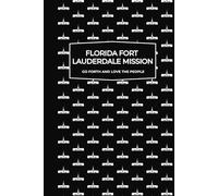 Florida Fort Lauderdale Mission | Missionary Journal