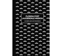 Florida Fort Lauderdale Mission | Missionary Journal