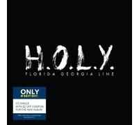 Florida Georgia Line - H.O.L.Y. (Bby)