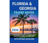 FLORIDA & GEORGIA TRAVEL GUIDE 2026
