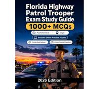 Florida Highway Patrol Trooper Exam Study Guide: State patrol recruitment with written test, fitness test and background screening