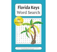 Florida Keys Word Search Puzzle Book: Word Searches with Easy to Read Print about Florida Keys, Key West, Travel and More 6x9 Inches, 110 Pages 50+ ... Gifts for Vacations, Holidays, and Free Times