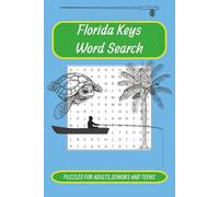 Florida Keys Word Search Puzzle Book: Word Searches With Easy to Read Print about the Florida Keys, Fishing, Oceans and More | 6x9 inches, 110 pages | ... Gift for Vacations, Holidays and Free Times