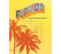 Florida Large Format Word Search Puzzle Book: 90 Puzzles Celebrating the Sunshine State