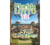 Florida Lotto 2026: 52 Picks From Zero to Zackpot Hero