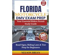 Florida Motorcycle DMV EXAM PREP: Your Essential Riders Permit Study Guide - Road Signs, Riding Laws & Test Prep for Beginners