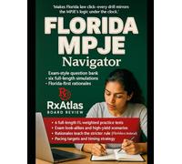 FLORIDA MPJE® NAVIGATOR: 1500+ EXAM-GRADE QUESTIONS WITH CRASH- COURSE EXPLANATIONS FLORIDA PHARMACY LAW: CHAPTERS 465, 893, 499 • FAC 64B16 • PDMP (E-FORCSE) • 6 OFFICIA