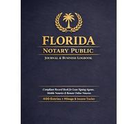 Florida Notary Public: Professional Record Book & Business Journal for Florida Notaries