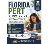 FLORIDA PERT STUDY GUIDE 2026-2027: Master Math, Reading, and Writing with Comprehensive Review and Practice Tests