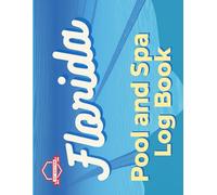 Florida - Pool and Spa Log Book
