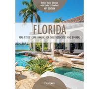 Florida Real Estate Exam Manual for Sales Associates and Brokers, 48th Edition: Includes Important Key Terms & Concepts, 2 Practice Exams, and 500+ Practice Questions (Dearborn Real Estate Education)