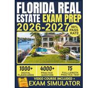 Florida Real Estate Exam Prep 2026-2027: 15 Full-Length Practice Exams, 4,000+ Questions, Complete Real Estate Content, and Lifetime Access to Our Official E-Learning Platform for Exam Success